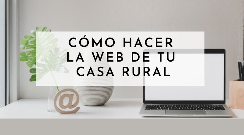 como hacer web casa rural